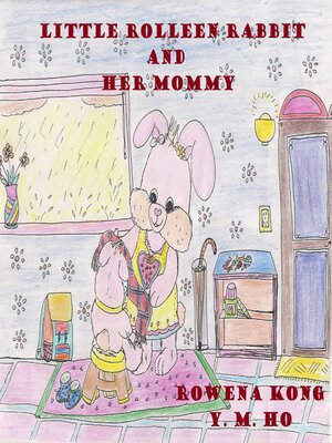cover image of Little Rolleen Rabbit and Her Mommy